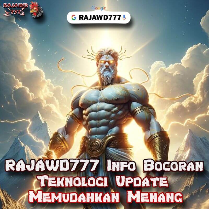 RAJAWD777 Info Bocoran Teknologi Update Memudahkan Menang